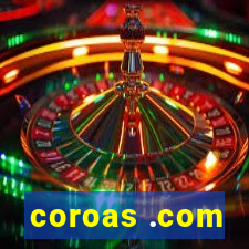 coroas .com